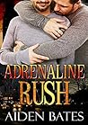 Adrenaline Rush by Aiden Bates