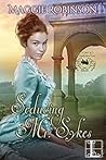 Seducing Mr. Sykes by Maggie Robinson