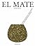 El mate (Spanish Edition)