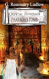 Pharaoh's Tomb (Crystal Journals #2) Pharaoh's Tomb (Crystal Journals #2)