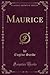 Maurice (Classic Reprint)