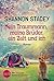 Mein Traummann, meine Brüder, ein Zelt und ich by Shannon Stacey Mein Traummann, meine Brüder, ein Zelt und ich by Shannon Stacey
