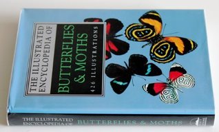 THE ILLUSTRATED ENCYCLOPEDIA OF BUTTERFLIES AND MOTHS (Hardcover)