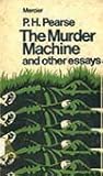The Murder Machine and Other Essays The Murder Machine and Other Essays