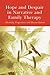 Hope and Despair in Narrative and Family Therapy by Carmel Flaskas