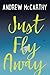 Just Fly Away