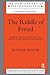 The Riddle of Freud (The New Library of Psychoanalysis)