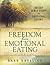 Freedom from Emotional Eating by Barb Raveling
