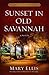 Sunset in Old Savannah (Sec...