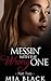 Messin' With The Wrong One 2 by Mia Black