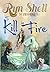 To Kill in Fire (The Stolen Years Book 6)