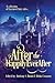 After the Happily Ever After: a collection of fractured fairy tales