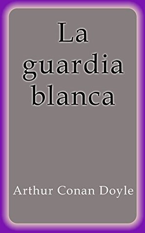La guardia blanca