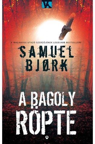 A ​bagoly röpte (Holger Munch og Mia Kruger #2)