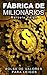 FÁBRICA DE MILIONÁRIOS: Bolsa de Valores para Leigos (Como Enriquecer Livro 2) (Portuguese Edition)