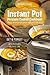 Instant Pot. Pressure Cooker Cookbook. Fast recipes for quick... by Thomas Grant