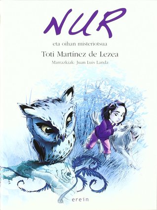 Nur eta oihan misteriotsua (Hardcover)