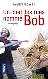 Un chat des rues nommé Bob by James Bowen
