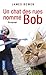 Un chat des rues nommé Bob