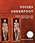 Voices Underfoot by Angela Bourke