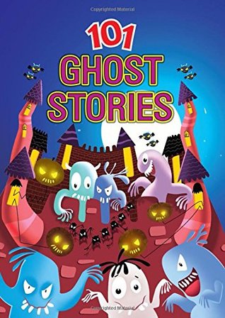 101 Ghost Stories (Hardcover)