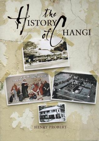 The History of Changi (Paperback)