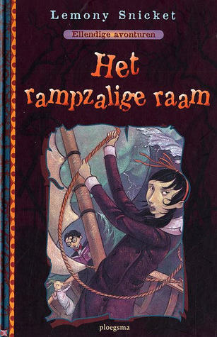Het Rampzalige Raam (Ellendige Avonturen, #3)