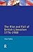 The Rise and Fall of British Liberalism: 1776-1988