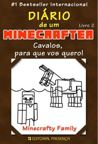 Cavalos, para que vos quero! (Diário de um Minecrafter, #2)