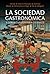 La sociedad gastronómica y otros cuentos para gourmets