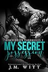 My Secret Possession by J.M. Witt
