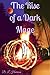 The Rise of a Dark Mage