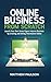 Online Business from Scratch: Launch Your Own Seven-Figure Internet Business by Creating and Selling Information Online (Internet Business Series)