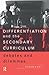 Differentiation and the Secondary Curriculum: Debates and Dilemmas