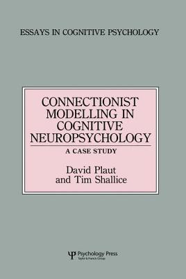 Connectionist Modelling in Cognitive Neuropsychology: A Case Study