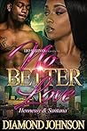 No Better Love: H...