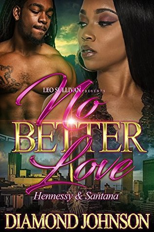 No Better Love: Hennessy and Santana (Kindle Edition)