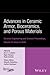 Advances in Ceramic Armor, Bioceramics, and Porous Materials, Volume 37, Issue 4
