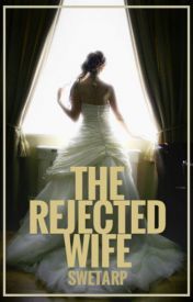 The Rejected Wife