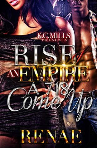 Rise Of An Empire: A 718 Come Up (Kindle Edition)