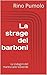 La strage dei barboni: Le indagini del maresciallo Valverde (Maresciallo Valverde a Tavisa Vol. 2) (Italian Edition)