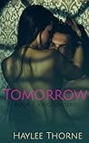 Tomorrow by Haylee Thorne
