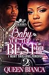 Baby You The Best I Ever Had 2: I Want This Love Forever