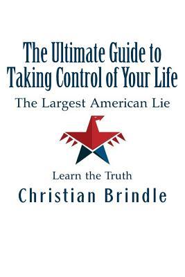 The Ultimate Guide to Taking Control of Your Life
