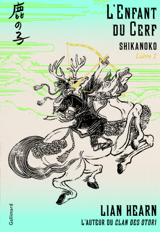 L'Enfant du Cerf (Shikanoko, #1)