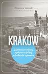 Kraków. Zapomniane obrazy, wpływowe kobiety i królewskie tajemnice Kraków. Zapomniane obrazy, wpływowe kobiety i królewskie tajemnice