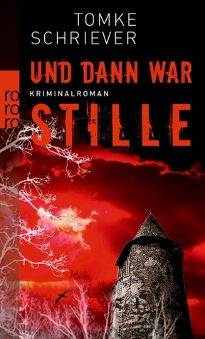 Und dann war Stille (Hannah Tergarten, #1)