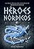 Héroes nórdicos: La guía oficial del universo de Magnus Chase