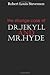 The Strange Case of Dr Jekyll and Mr Hyde