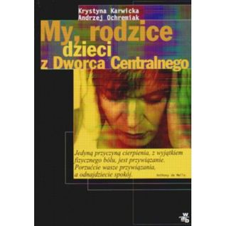 My, rodzice dzieci z Dworca Centralnego